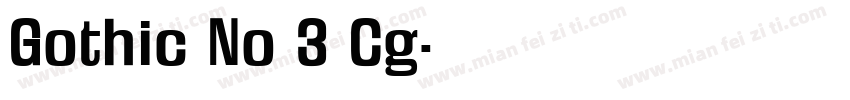 Gothic No 3 Cg字体转换